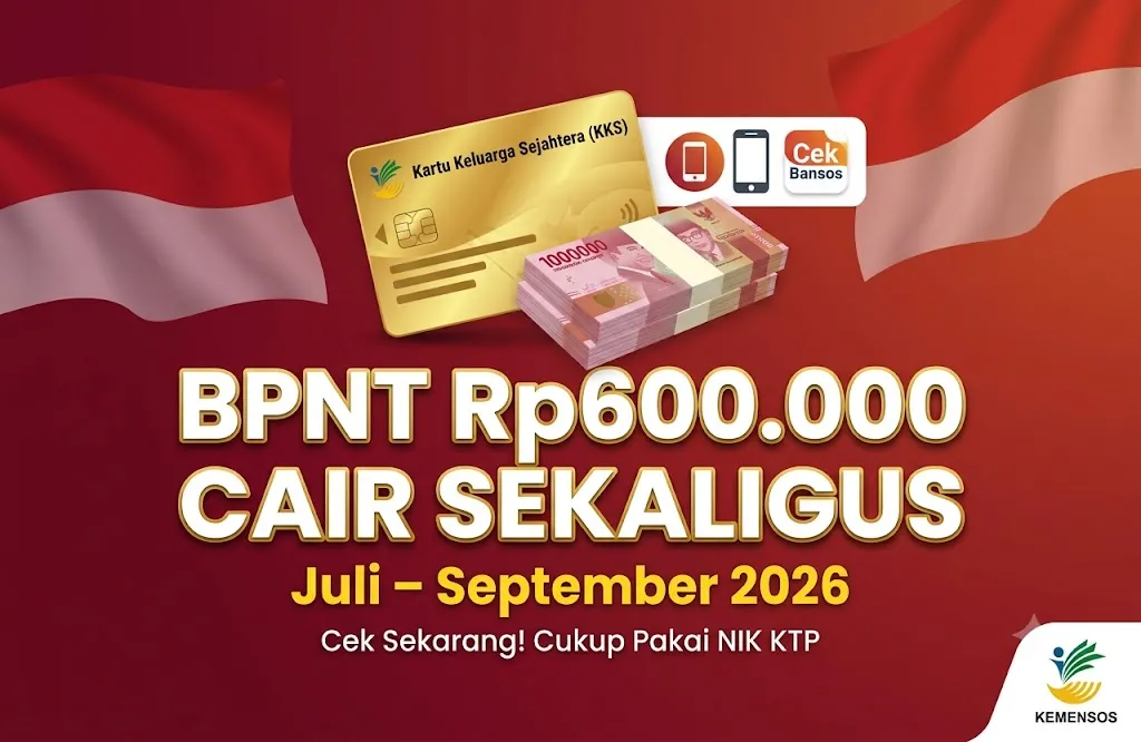 Bansos BPNT Rp600.000 Cair Sekaligus untuk Juli-September 2026, Cek Sekarang!